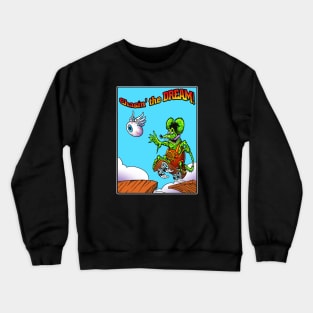 Chasin The Dream Crewneck Sweatshirt